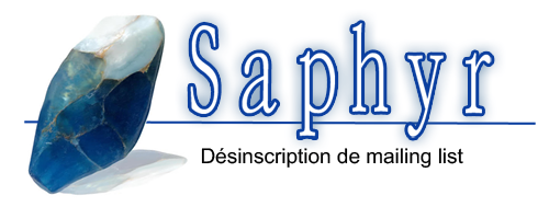 Saphyr - Mailing List Unsubscribing Service